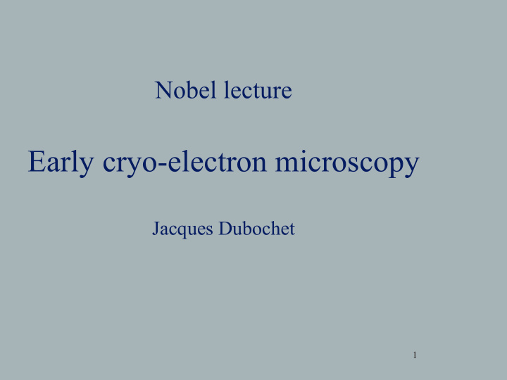 early cryo electron microscopy
