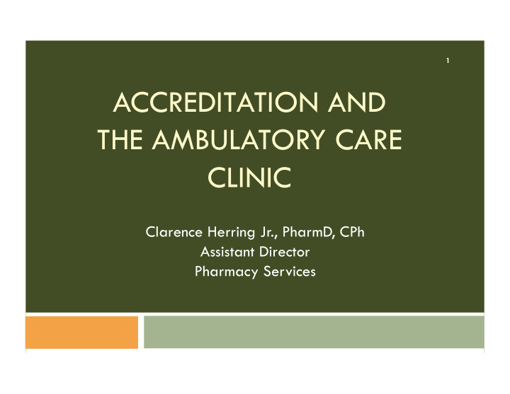 accreditation and the ambulatory care clinic