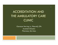 accreditation and the ambulatory care clinic