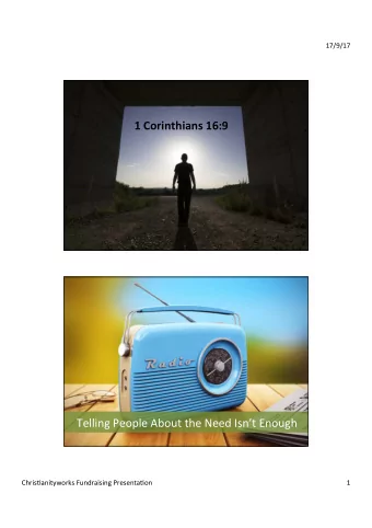 1 Corinthians 16:9  Telling People About the Need Isnt Enough  Chris+anityworks Fundraising