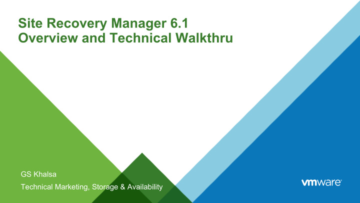site recovery manager 6 1 overview and technical walkthru