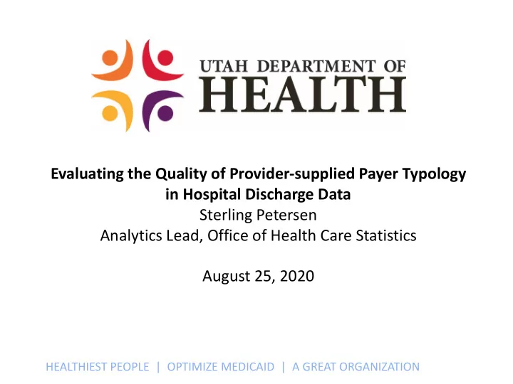 evaluating the quality of provider supplied payer