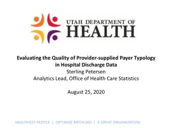 Evaluating the Quality of Provider-supplied Payer Typology  in Hospital Discharge Data  Sterling