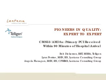 EX PERT TO  EX PERT  CMS53/ AMI 8a: Pr  imar  y PCI R  e c e ive d  Within 90 Minute s of Hospital