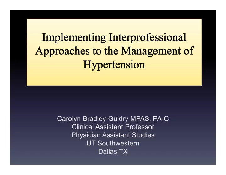 carolyn bradley guidry mpas pa c clinical assistant