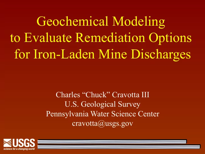 geochemical modeling to evaluate remediation options for