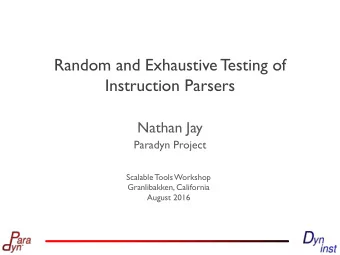Instruction Parsers  Nathan Jay  Paradyn Project  Scalable Tools Workshop  Granlibakken, California
