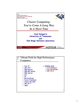 Cluster Computing:  Cluster Computing:  You've Come A Long Way  You've Come A Long Way  In A Short