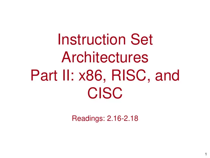 instruction set architectures part ii x86 risc and cisc