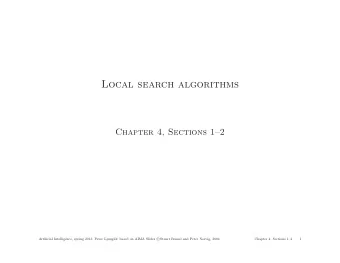 Local search algorithms  Chapter 4, Sections 12  of; based on AIMA Slides c  Artificial