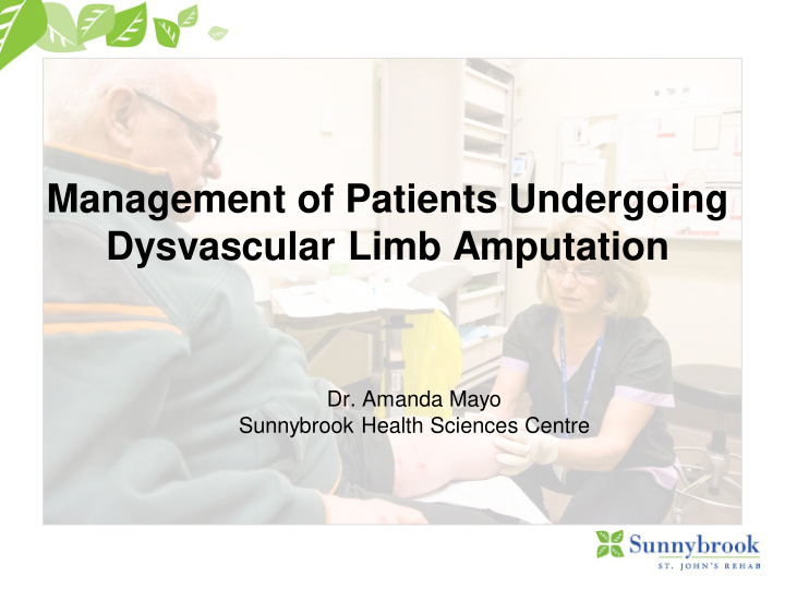 management of patients undergoing dysvascular limb