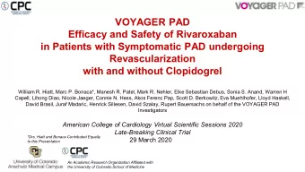 VOYAGER PAD  Efficacy and Safety of Rivaroxaban  in Patients with Symptomatic PAD undergoing