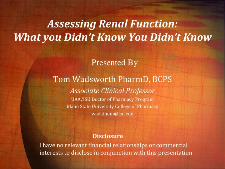 assessing renal function what you didn t know you didn t