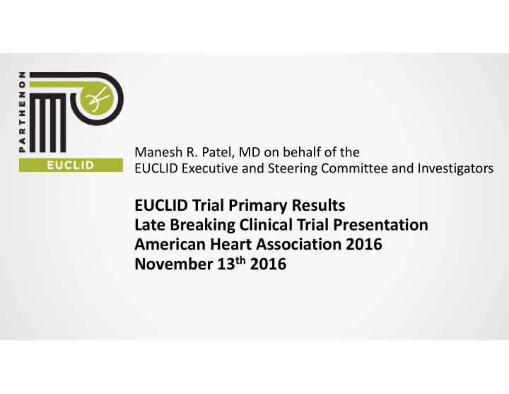 euclid trial primary results late breaking clinical trial