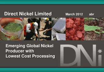 Direct Nickel Limited  March 2012       abr  Emerging Global Nickel  Producer with  Lowest Cost
