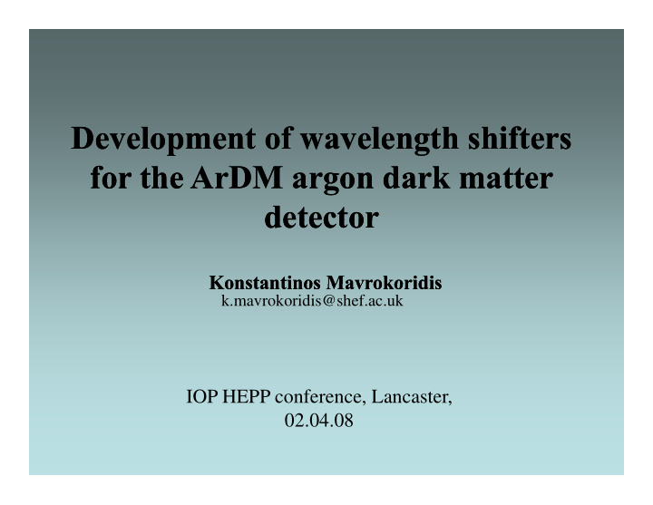 development of wavelength shifters development of