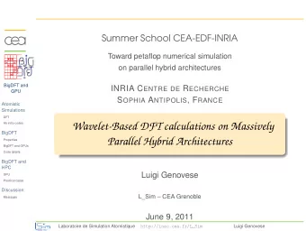 Wavelet-Based DFT calculations on Massively  Ab initio codes  BigDFT  Parallel Hybrid Architectures