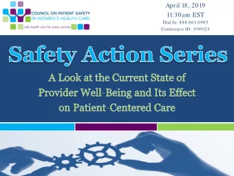 April 18, 2019  11:30am EST  Dial In: 888.863.0985  Conference ID: 3599125  Slide 1  Speakers