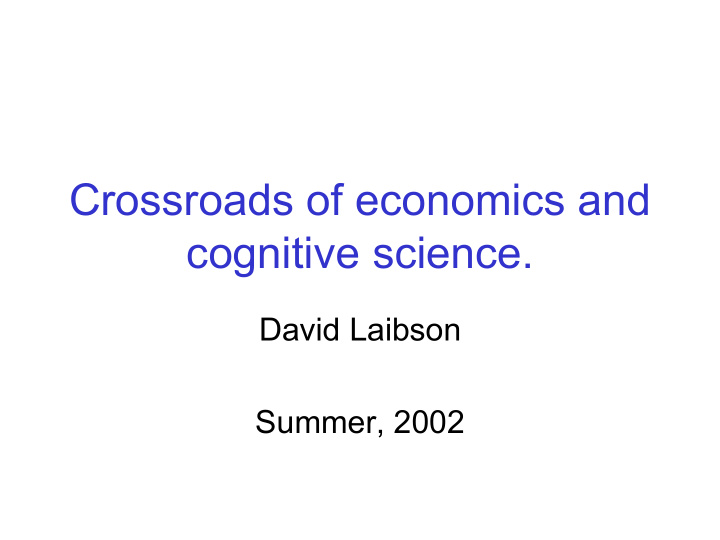 crossroads of economics and cognitive science