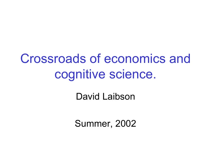crossroads of economics and cognitive science
