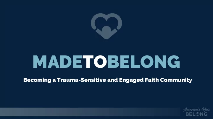 madetobelong