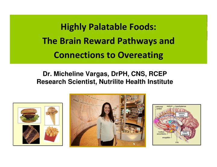 highly palatable foods the brain reward pathways and