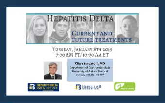 Presentation Title    Prepared for Organization | Date  Cihan Yurdaydn, MD  Department of