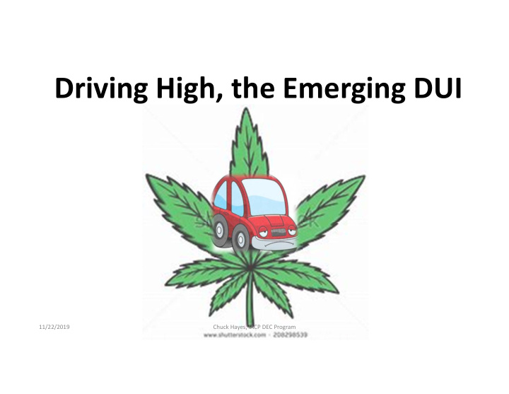 driving high the emerging dui