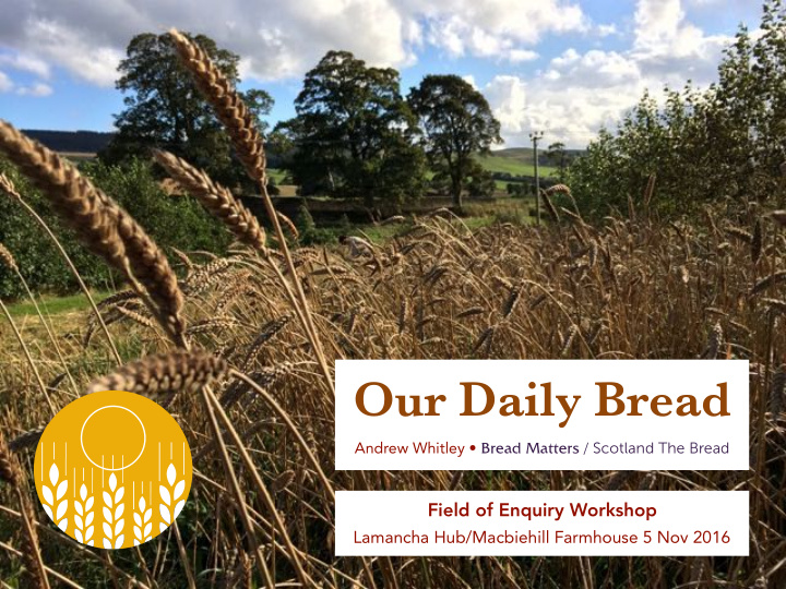 our daily bread