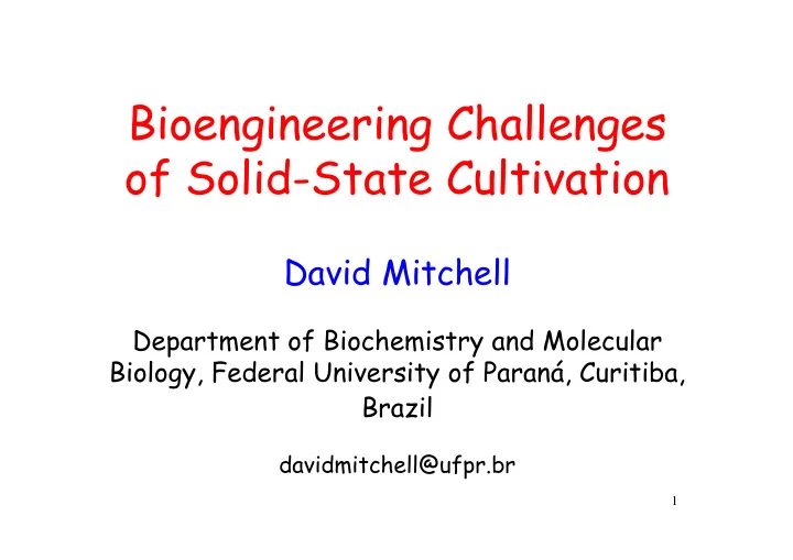 bioengineering challenges of solid state cultivation