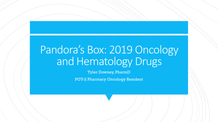 pandora s box 2019 oncology