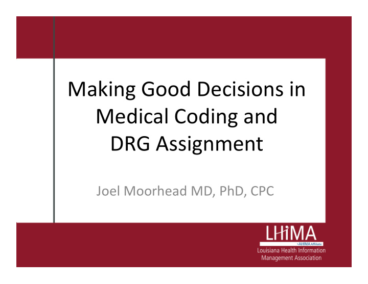 making good decisions in medical coding and drg assignment