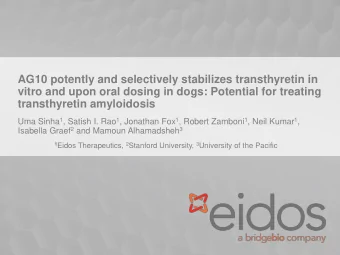 AG10 potently and selectively stabilizes transthyretin in  vitro and upon oral dosing in dogs: