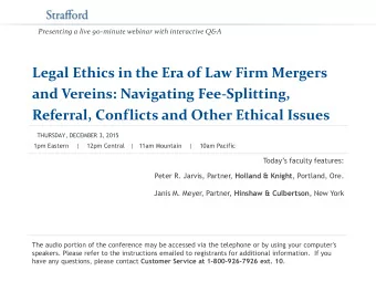 and Vereins: Navigating Fee-Splitting, Referral, Conflicts and Other Ethical Issues  THURSDAY,