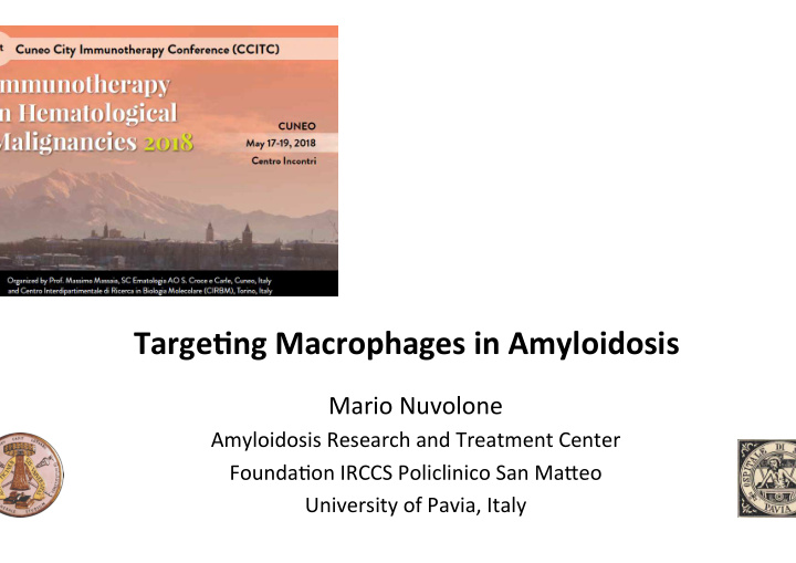 targe ng macrophages in amyloidosis