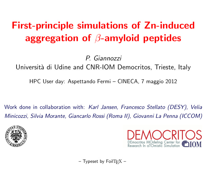 first principle simulations of zn induced aggregation of