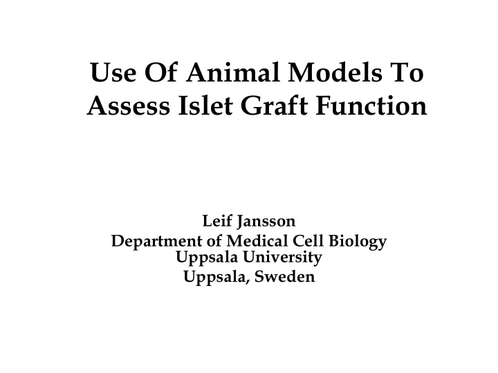 use of animal models to assess islet graft function