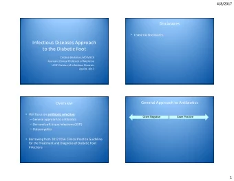 Infectious Diseases Approach  to the Diabetic Foot  Cristina Brickman, MD MSCE  Assistant Clinical