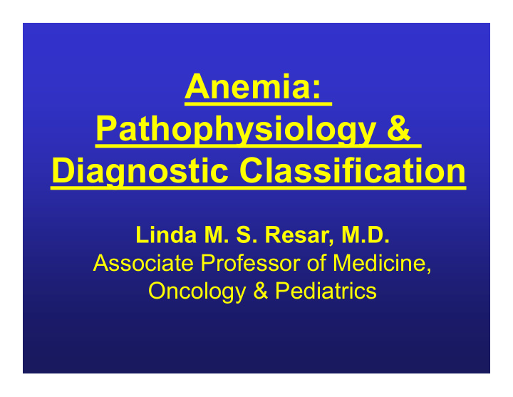 anemia pathophysiology diagnostic classification