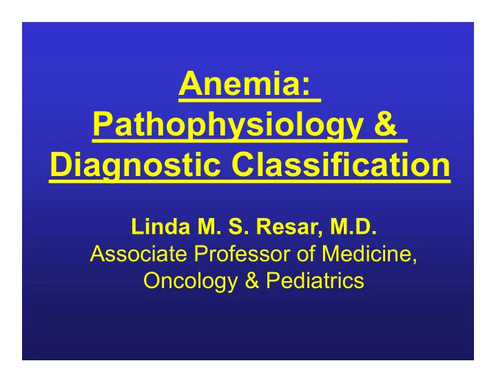 anemia pathophysiology diagnostic classification