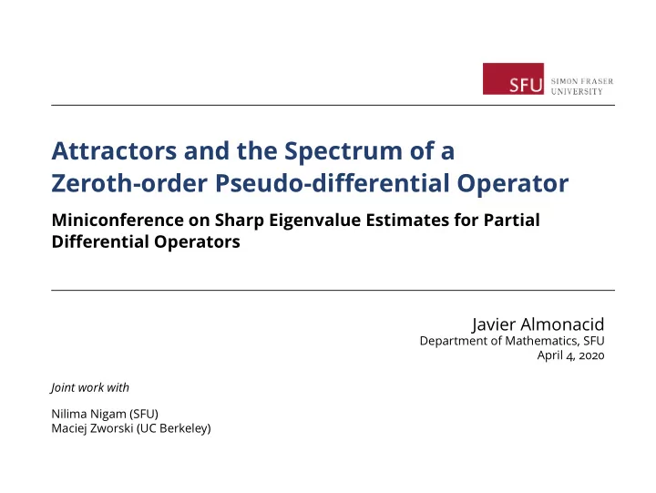 attractors and the spectrum of a zeroth order pseudo