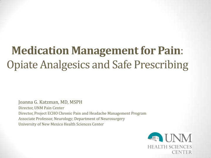 medication management for pain opiate analgesics and safe