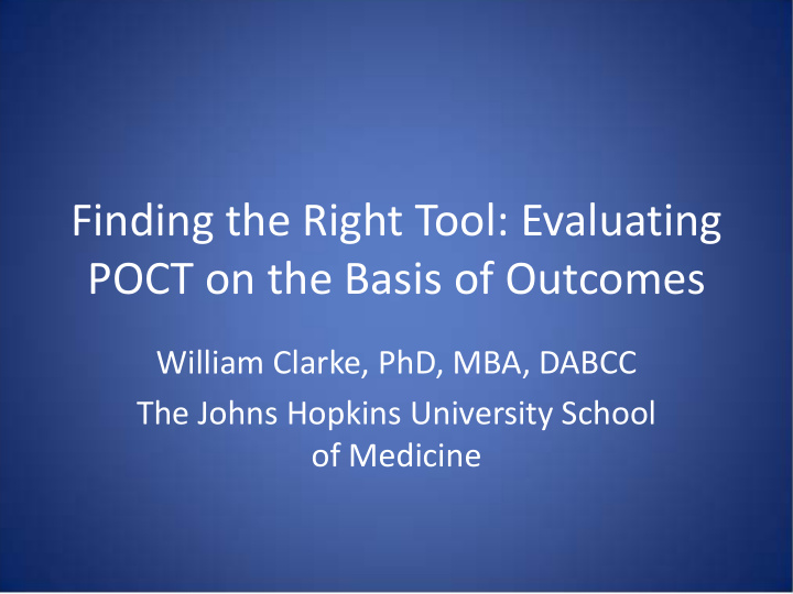 finding the right tool evaluating poct on the basis of
