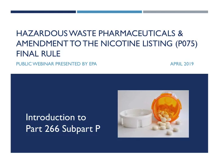 introduction to part 266 subpart p outline