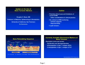 Update on the Use of  Bone Turnover Markers  Outline  Potential clinical uses and limitations of