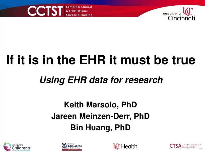 if it is in the ehr it must be true