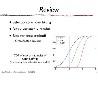Review  Selection bias, overfitting  Bias v. variance v. residual  Bias-variance tradeoff