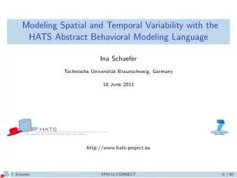 Modeling Spatial and Temporal Variability with the  HATS Abstract Behavioral Modeling Language  Ina