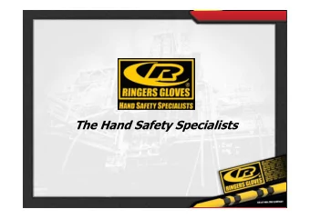 The Hand Safety Specialists  Proven  Proven  Work  Work  Glove  Glove  Solutions  Solutions  3 The