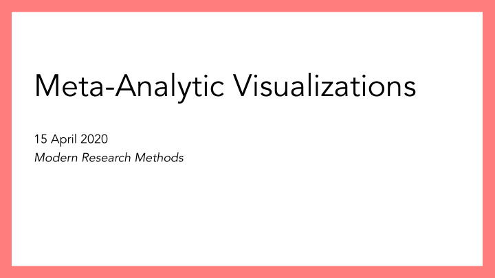 meta analytic visualizations